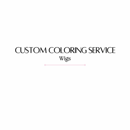 Custom Color Service- Wigs